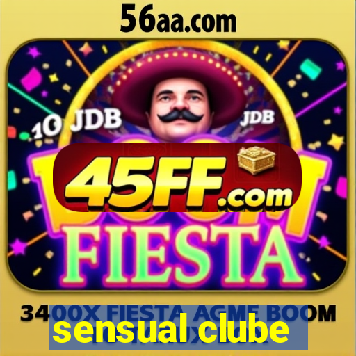 sensual clube